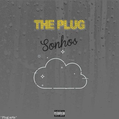 The Plug Sonhos