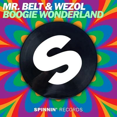 Mr. Belt & Wezol Boogie Wonderland