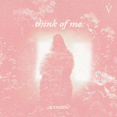 VÉRITÉ think of me (acoustic)