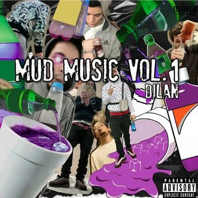 Dilan Mud Music Volume 1