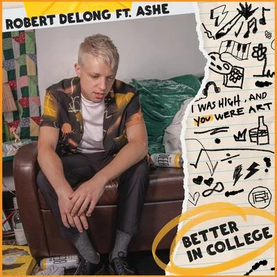 Ashe/Robert Delong Better In College