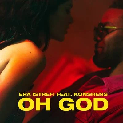 Era Istrefi/Konshens Oh God