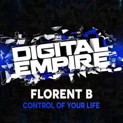 Florent B Control Your Life