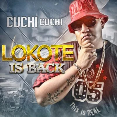 Lokote Lokote Is Back (Cuchi Cuchi)