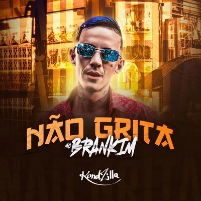 MC Brankim Não Grita