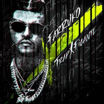 Farruko TrapXficante