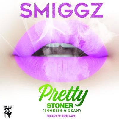 Smiggz pretty stoner (cookies lean) [feat. hydro立場west]