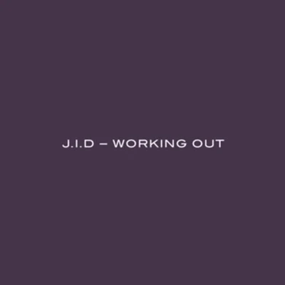 JID Working Out