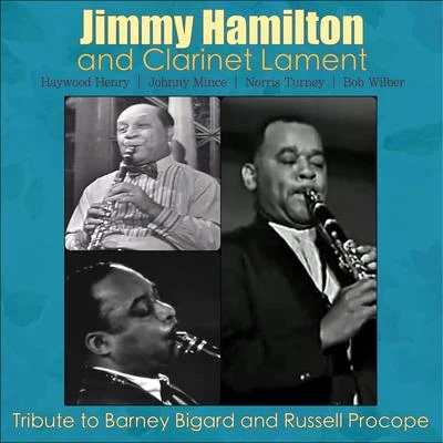 Jimmy Hamilton Tribute to Barney Bigard and Russell Procope