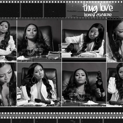 Honey Cocaine Thug Love