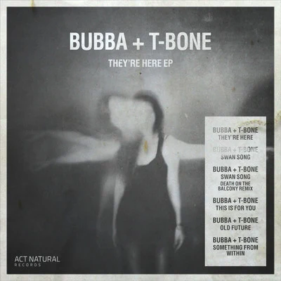 Bubba/T-Bone Theyre Here EP