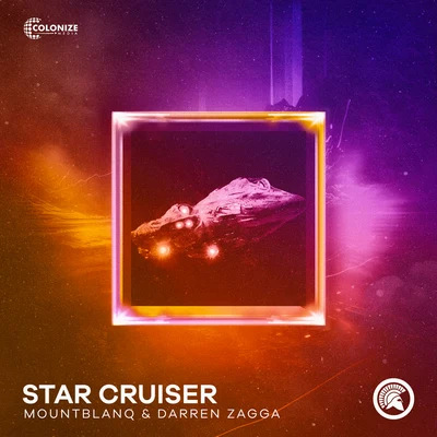 MountBlaq/Darren Zagga Star Cruiser