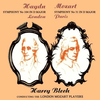 London Mozart Players Haydn: Symphony No. 104 - Mozart: Symphony No. 31