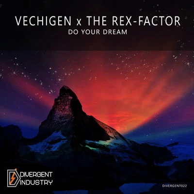 The Rex-Factor/Vechigen Do Your Dream