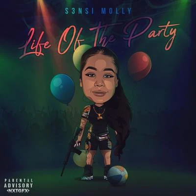 S3nsi Molly Life of the Party