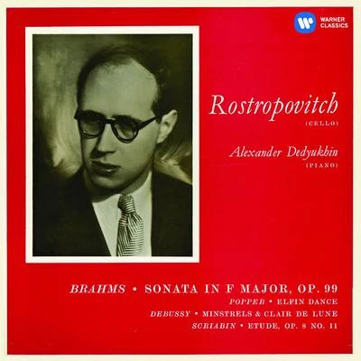 Mstislav Rostropovich Brahms: Cello Sonata No. 2 & Works by Popper, Debussy & Scriabin