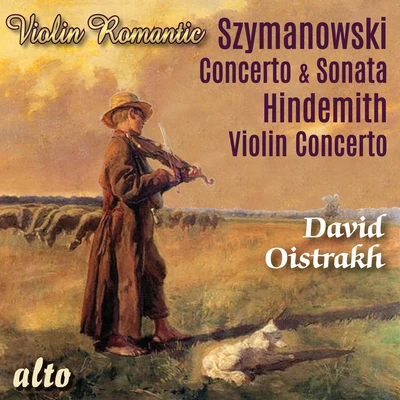 David Oistrakh Szymanowski - Hindemith: Romantic Violin