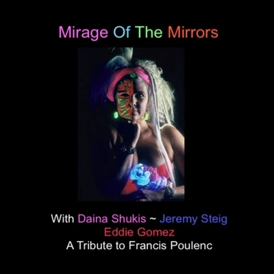 Eddie Gomez/Jeremy Steig/Daina Shukis Mirage of the Mirrors