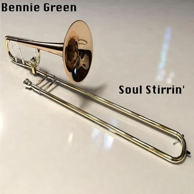 Bennie Green Soul Stirrin