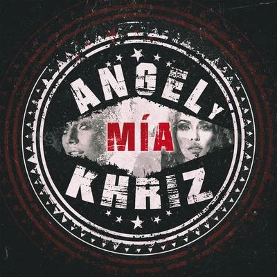 Angel y Khriz Mía