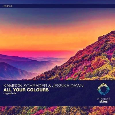 Jessika Dawn/Kamron Schrader All Your Colours