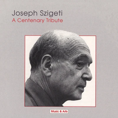 Joseph Szigeti Szigeti, Joseph: Centenary Tribute (A) (1939-1956)