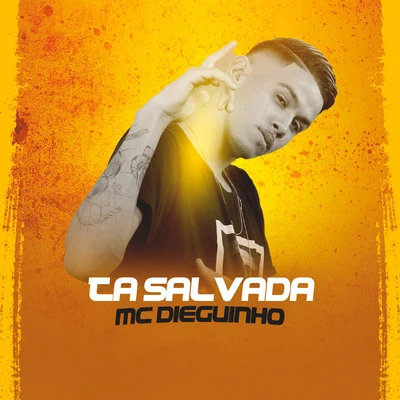 MC Dieguinho Ta Salvada