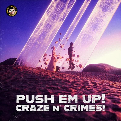 Crimes/CRAZE Push Em Up!