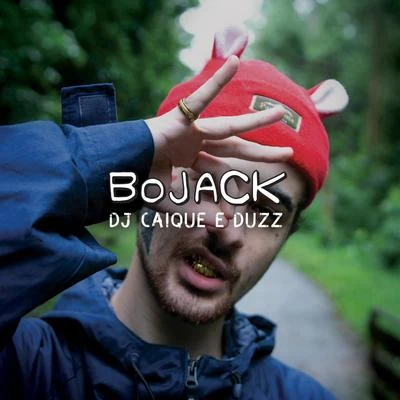 Duzz/Dj Caique BoJack