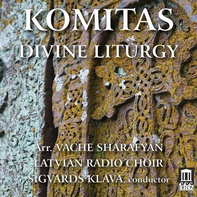 Latvian Radio Choir/Kārlis Rūtentāls/Armen Badalyan/Agate Burkina/Jānis Kurševs/Sigvards Kļava Komitas: Divine Liturgy