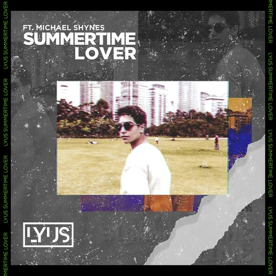 Lyus/Michael Shynes Summertime Lover