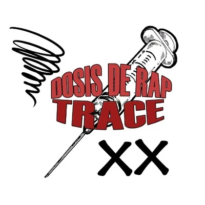 Trace Dosis de Rap XX