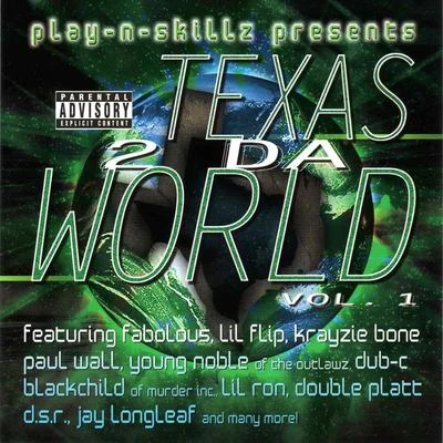 Play-N-Skillz Texas 2 Da World Vol. 1