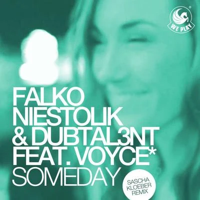 Falko Niestolik/Sascha Kloeber Someday (Sascha Kloeber Remix)