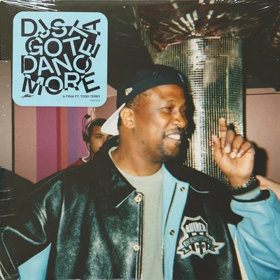 Todd Terry/A-Trak Djs Gotta Dance More (feat. Todd Terry)