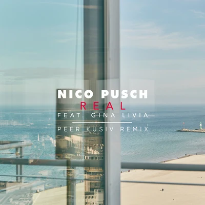 Nico Pusch Real (Peer Kusiv Remix)