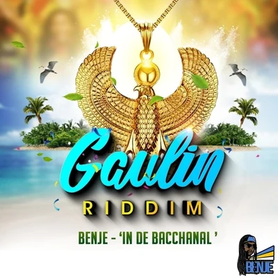 Benje In De Bacchanal (Gaulin Riddim)