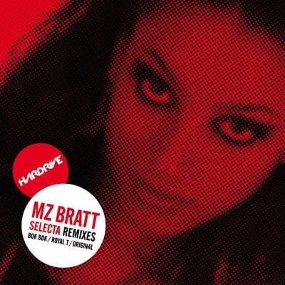 Mz Bratt Selecta Remixes