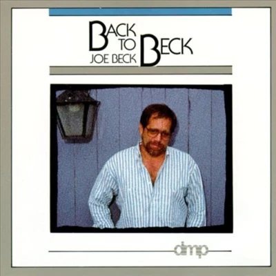 Joe Beck Back to Beck