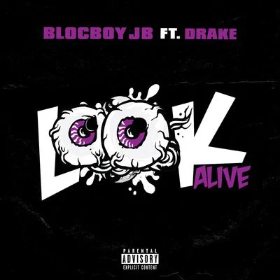 Drake/BlocBoy JB Look Alive