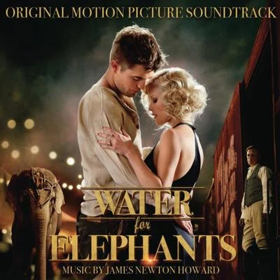 James Newton Howard Water for Elephants