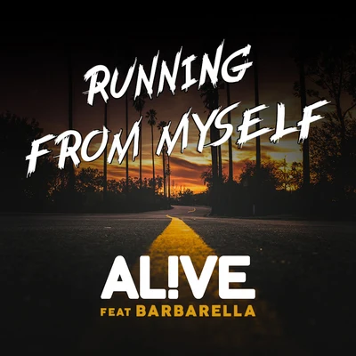 Alive/Barbarella Running From Myself (feat. Barbarella)