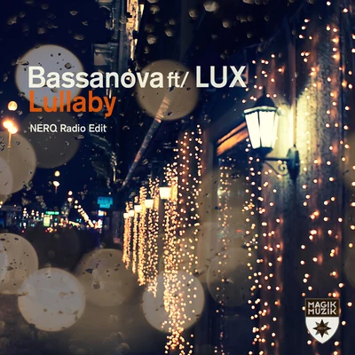 Bassanova Lullaby (NERQ Radio Edit)