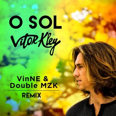 VINNE/Double MZK/Vitor Kley O Sol (VINNE & Double MZK Remix)