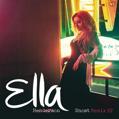 Ella Henderson Ghost (Remixes)