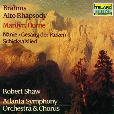 Robert Shaw/Atlanta Symphony Orchestra Brahms: Alto Rhapsody, Gesang der Parzen, Nanie & Schicksalslied