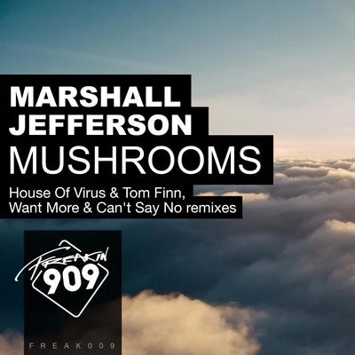 Marshall Jefferson Mushrooms