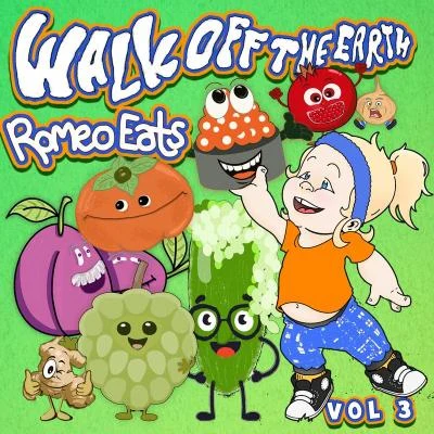 Romeo Eats/Walk off the Earth Walk off the Earth & Romeo Eats, Vol. 3