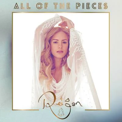 Reigan All of the Pieces - EP