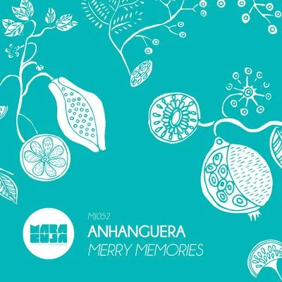 Anhanguera Merry Memories